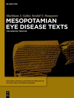 Mesopotamian Eye Disease Texts / Die babylonisch-assyrische Medizin in Texten und Untersuchungen Band 10 - Geller, Markham J.;Panayotov, Strahil V.
