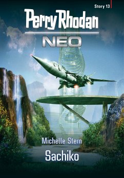 Sachiko / Perry Rhodan - Neo Story Bd.13 (eBook, ePUB) - Stern, Michelle