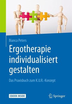 Arbeitsbuch Ergotherapie individualisiert gestalten - Peters, Bianca