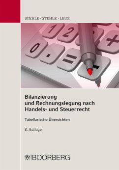 Bilanzierung und Rechnungslegung nach Handels- und Steuerrecht - Leuz, Norbert;Stehle, Heinz;Stehle, Anselm