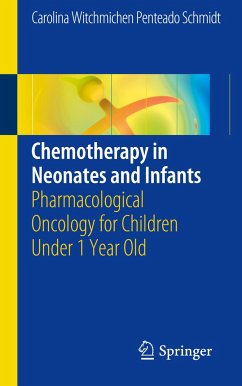 Chemotherapy in Neonates and Infants - Penteado Schmidt, Carolina Witchmichen