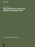 The Syntax of the Old French Subjunctive