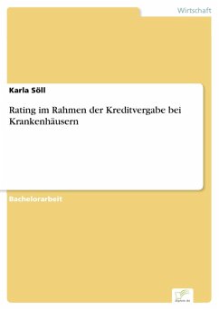 Rating im Rahmen der Kreditvergabe bei Krankenhäusern (eBook, PDF) - Söll, Karla