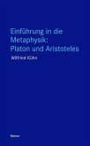 Einführung in die Metaphysik: Platon und Aristoteles (eBook, ePUB)