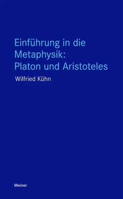 Einführung in die Metaphysik: Platon und Aristoteles (eBook, ePUB) - Kühn, Wilfried