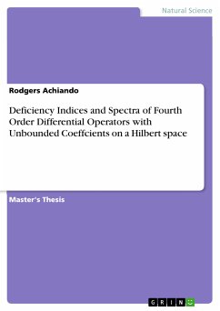 Deficiency Indices and Spectra of Fourth Order Differential Operators with Unbounded Coeffcients on a Hilbert space (eBook, PDF) - Achiando, Rodgers