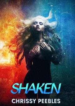 Shaken (New, Dark World, #2) (eBook, ePUB) - Peebles, Chrissy