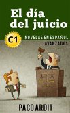 El día del juicio - Novelas en español nivel avanzado (C1) (eBook, ePUB)
