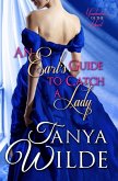 An Earl's Guide To Catch A Lady (Misadventures of the Heart, #1) (eBook, ePUB)