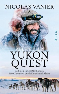 Abenteuer Yukon Quest (eBook, ePUB) - Vanier, Nicolas