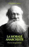 La Morale anarchiste (Best Navigation, Active TOC)(Prometheus Classics) (eBook, ePUB)