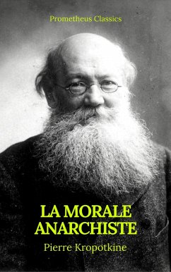 Cover La Morale anarchiste (Best Navigation, Active TOC)(Prometheus Classics) (eBook, ePUB)