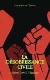 La Désobéissance civile (Best Navigation, Active TOC)(Prometheus Classics) (eBook, ePUB)