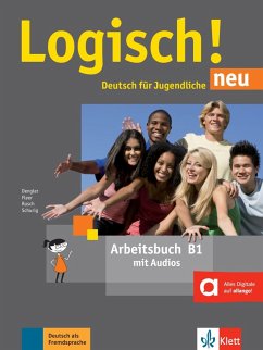 Logisch! neu B1. Arbeitsbuch mit Audios zum Download - Dengler, Stefanie; Fleer, Sarah; Rusch, Paul; Schurig, Cordula