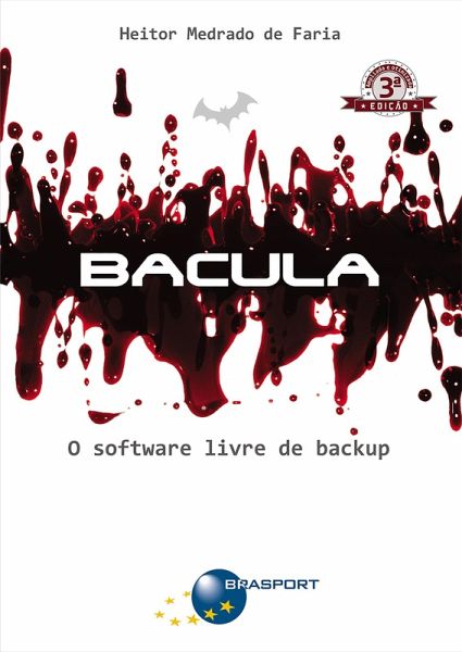 Bacula (3ª edição) (eBook, ePUB) Bacula (3ª edição) (eBook, ePUB)