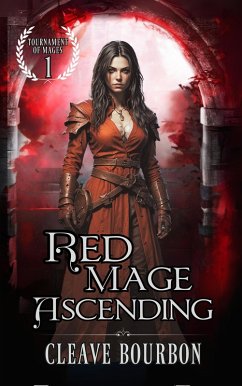 Red Mage: Ascending (Tournament of Mages, #1) (eBook, ePUB) - Bourbon, Cleave