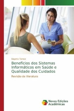 Benefícios dos Sistemas Informáticos em Saúde e Qualidade dos Cuidados - Tareco, Eugenia