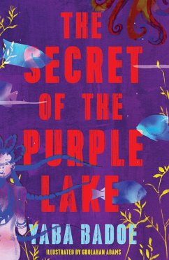 The Secret of the Purple Lake (eBook, ePUB) - Badoe, Yaba