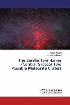 The Zerelia Twin-Lakes (Central Greece) Two Possible Meteorite Craters - Dietrich, Volker;Lagios, Evangelos