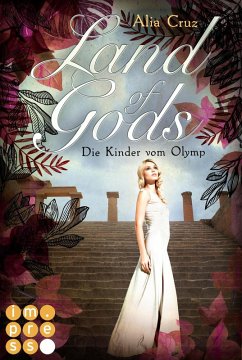 Land of Gods. Die Kinder vom Olymp / Gods Bd.2 (eBook, ePUB) - Cruz, Alia