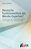 Deutsche Funktionseliten als Wende-Experten?