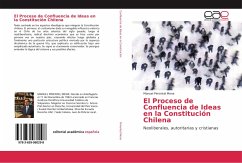 El Proceso de Confluencia de Ideas en la Constitución Chilena - Pimentel Mena, Manuel