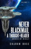 Never Blackmail a Thought-Reader (Agents of Rivelt, #1) (eBook, ePUB)