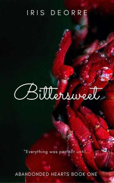 Bittersweet (Abandoned Hearts, #1) (eBook, ePUB)
