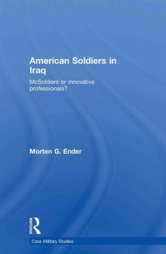 American Soldiers in Iraq (eBook, ePUB) - Ender, Morten G.