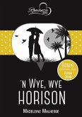 'n Wye, wye horison & Storieboekliefde (eBook, ePUB)