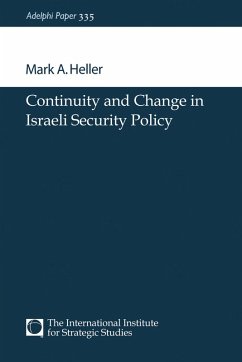 Continuity and Change in Israeli Security Policy (eBook, ePUB) - Heller, Mark A.