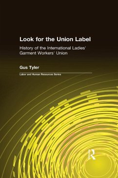 Look for the Union Label (eBook, ePUB) - Tyler, Gus