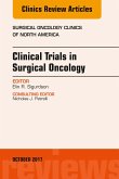 Clinical Trials in Surgical Oncology, An Issue of Surgical Oncology Clinics of North America (eBook, ePUB)
