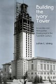 Building the Ivory Tower (eBook, ePUB) Building the Ivory Tower (eBook, ePUB)