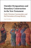 Outsider Designations and Boundary Construction in the New Testament (eBook, ePUB)