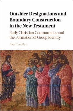 Outsider Designations and Boundary Construction in the New Testament (eBook, ePUB) - Trebilco, Paul Raymond