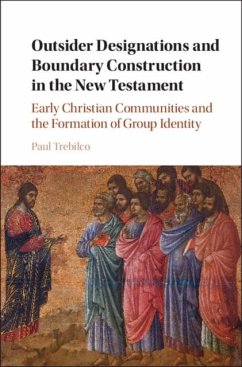 Outsider Designations and Boundary Construction in the New Testament (eBook, PDF) - Trebilco, Paul Raymond