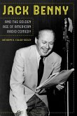 Jack Benny and the Golden Age of American Radio Comedy (eBook, ePUB)