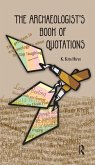 The Archaeologist's Book of Quotations (eBook, ePUB)