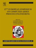 27th European Symposium on Computer Aided Process Engineering (eBook, ePUB)