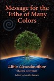 Message for the Tribe of Many Colors (eBook, ePUB)