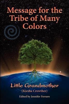 Message for the Tribe of Many Colors (eBook, ePUB) Message for the Tribe of Many Colors (eBook, ePUB)