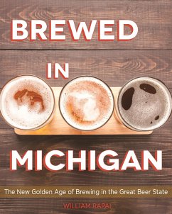 Brewed in Michigan (eBook, ePUB) - Rapai, William