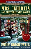 Mrs. Jeffries and the Three Wise Women (eBook, ePUB) Mrs. Jeffries and the Three Wise Women (eBook, ePUB)