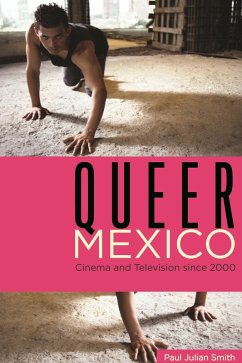 Queer Mexico (eBook, ePUB) - Smith, Paul Julian