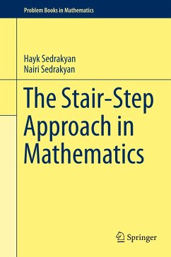 The Stair-Step Approach in Mathematics - Sedrakyan, Hayk;Sedrakyan, Nairi