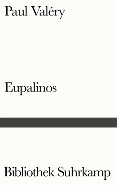 Eupalinos oder Der Architekt - Valéry, Paul