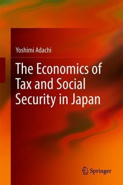 The Economics of Tax and Social Security in Japan - Adachi, Yoshimi