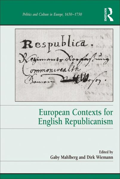 European Contexts for English Republicanism (eBook, ePUB) European Contexts for English Republicanism (eBook, ePUB)