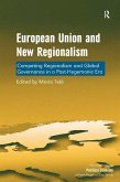 European Union and New Regionalism (eBook, ePUB)